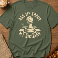 Ask Me About My Sicilian T-Shirt