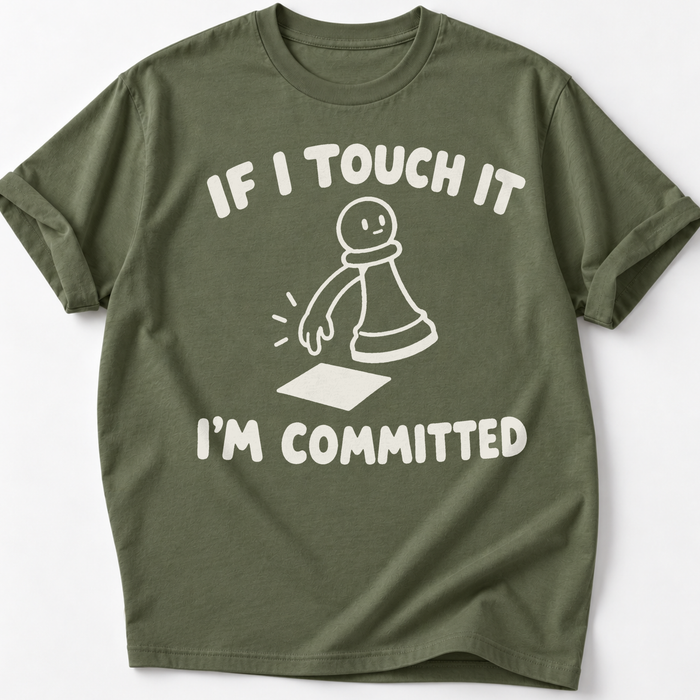 Commited To It T-Shirt