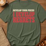 I Develop Regrets T-Shirt