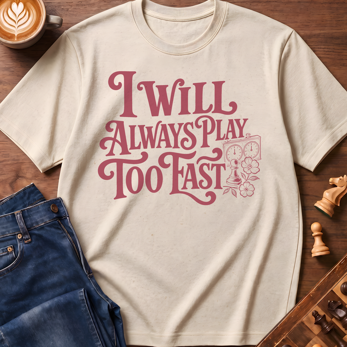 Play Too Fast T-Shirt