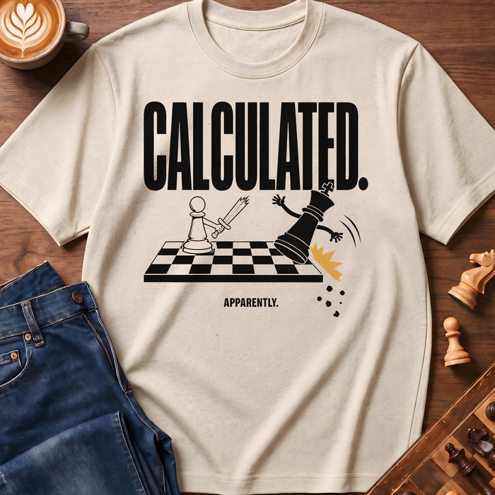 Calculated Apparently T-Shirt