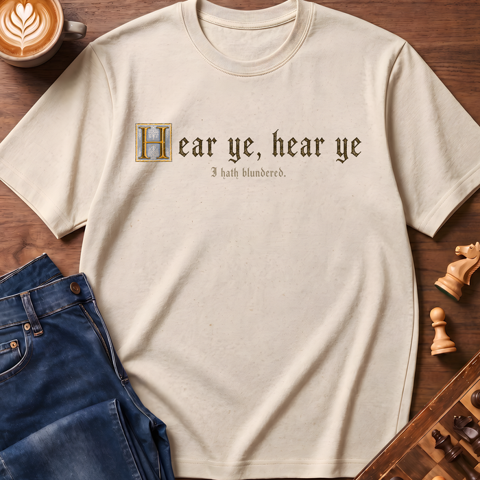 Hear Ye Blundered T-Shirt