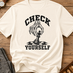 Check Yourself T-Shirt