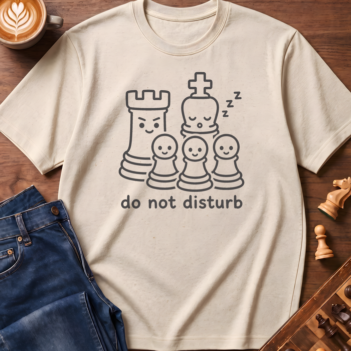 Do Not Disturb T-Shirt