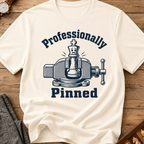 Professionally Pinned T-Shirt