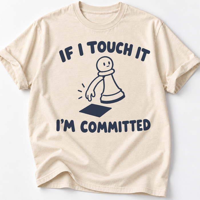 Commited To It T-Shirt