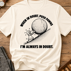 When In Doubt Push Pawns T-Shirt