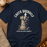 Check Yourself Before You Wreck Yourself T-Shirt