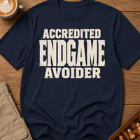 Accredited Endgame Avoider T-Shirt