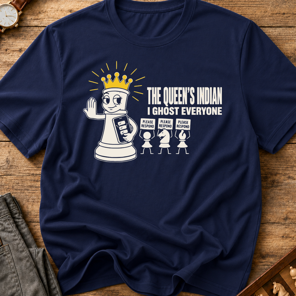 The Queen's Indian I Ghost Everyone T-Shirt