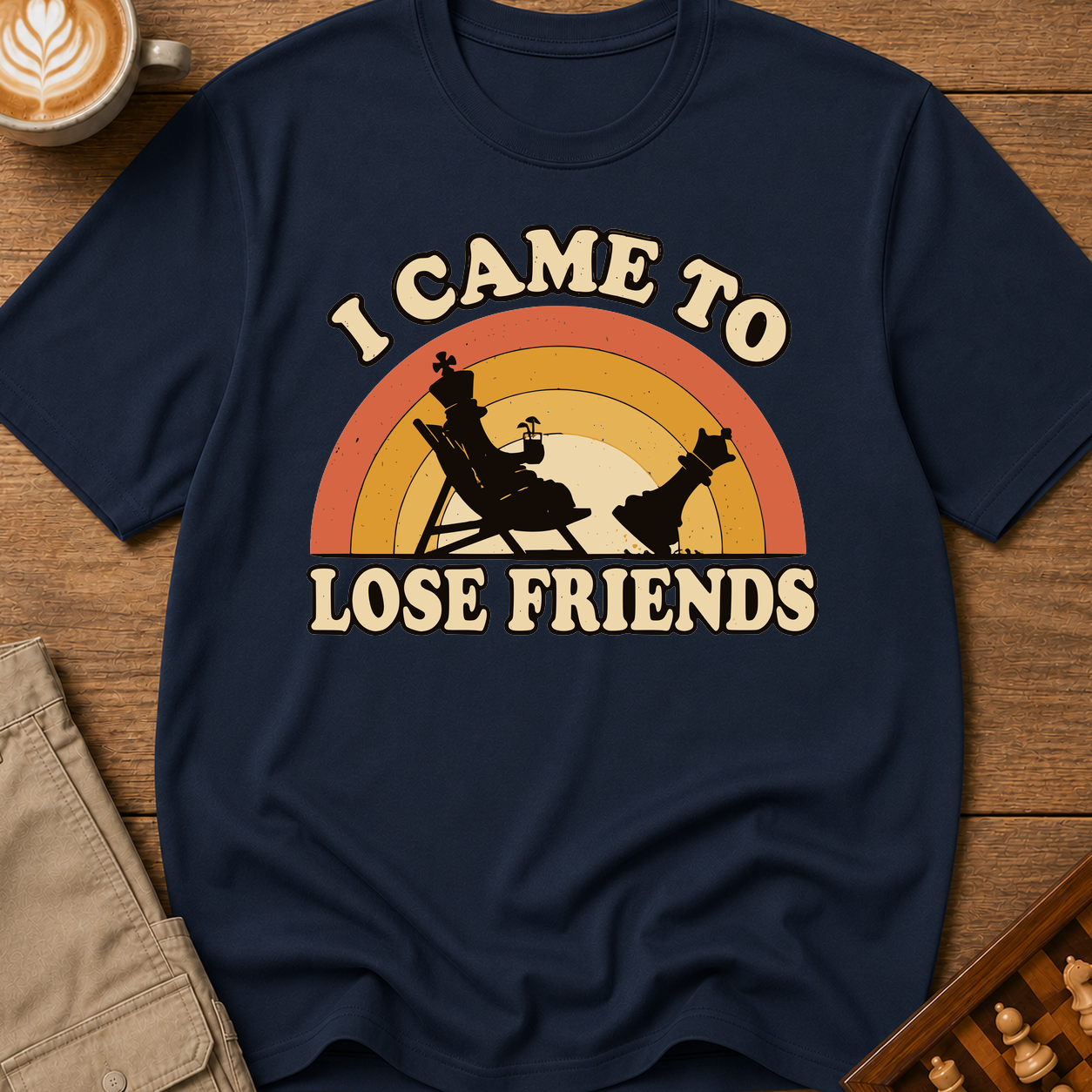 I Came To Lose Friends T-Shirt