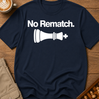 No Rematch T-Shirt