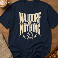 Najdorf or Nothing Gold T-Shirt