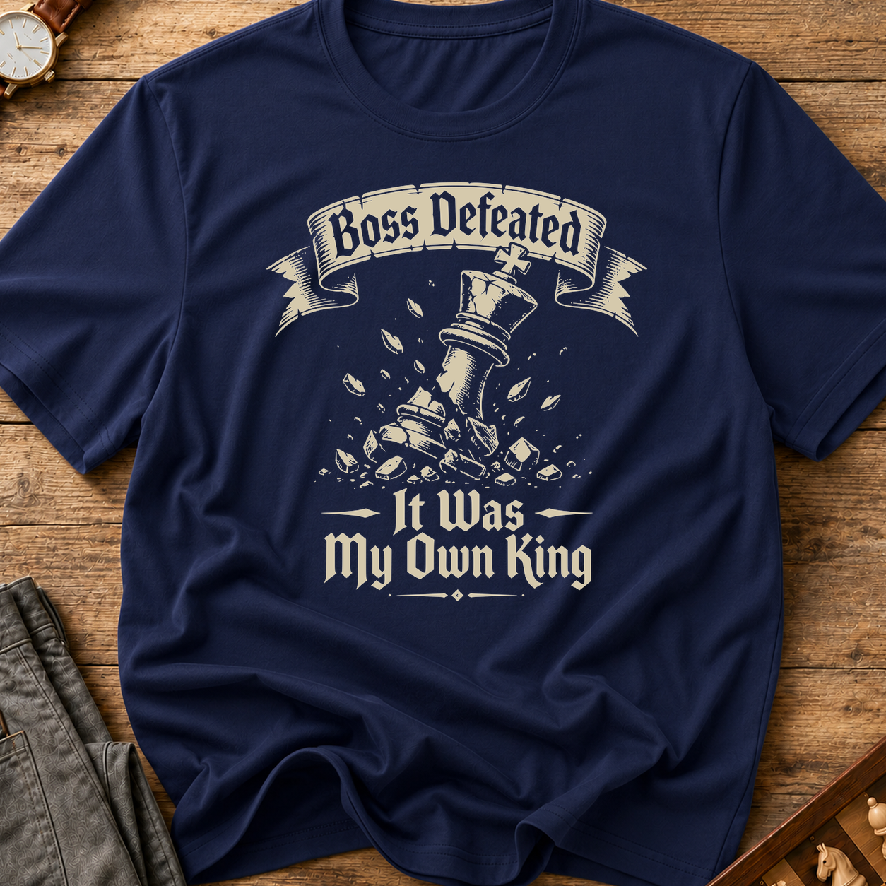 Boss Defeated My Own King T-Shirt