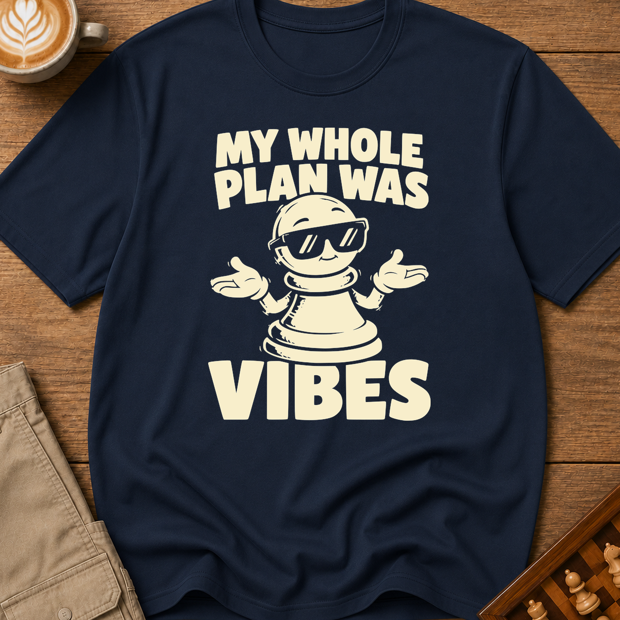 My Whole Plan Was Vibes T-Shirt