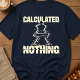Calculated Nothing T-Shirt