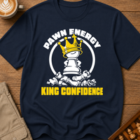 Pawn Energy King Confidence T-Shirt