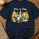 This Is Fine T-Shirt