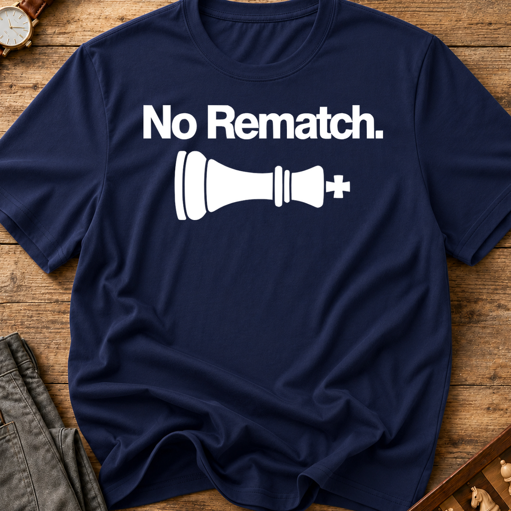 No Rematch T-Shirt