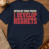 I Develop Regrets T-Shirt