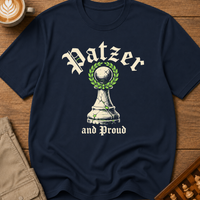 Patzer and Proud T-Shirt