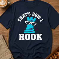 That's How I Rook T-Shirt