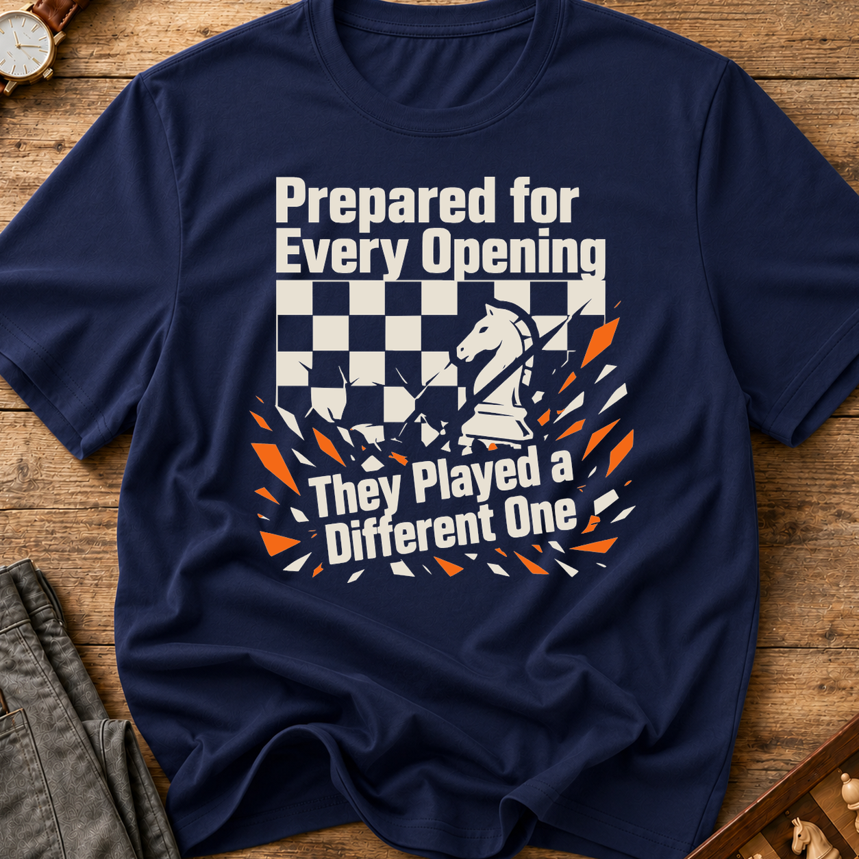 Prepared For Every Opening They Played A Different One T-Shirt