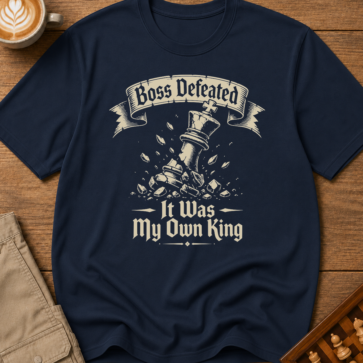 Boss Defeated My Own King T-Shirt