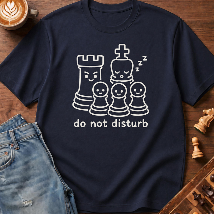 Do Not Disturb T-Shirt