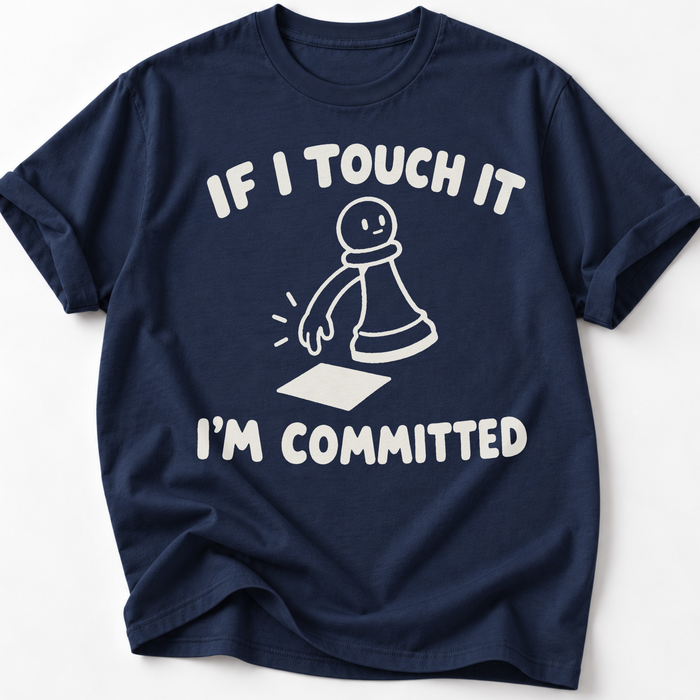 Commited To It T-Shirt