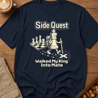 Walked My King Into Mate T-Shirt