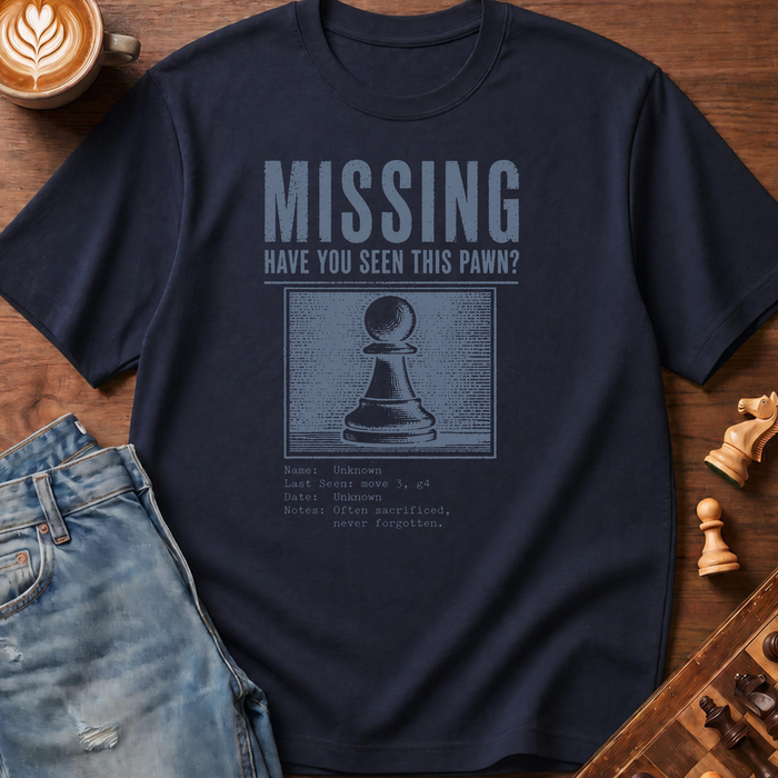 Missing Pawn T-Shirt