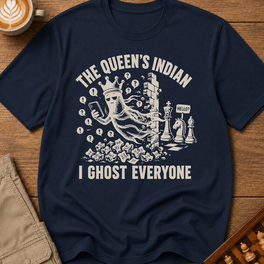 The Queen's Indian I Ghost Everyone II T-Shirt