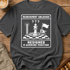 Achievement Unlocked Resigned A Winning Position T-Shirt