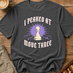 Peaked at Move Three T-Shirt