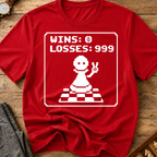 Wins Zero Losses 999 T-Shirt