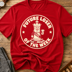 Future Loser Of The Week T-Shirt