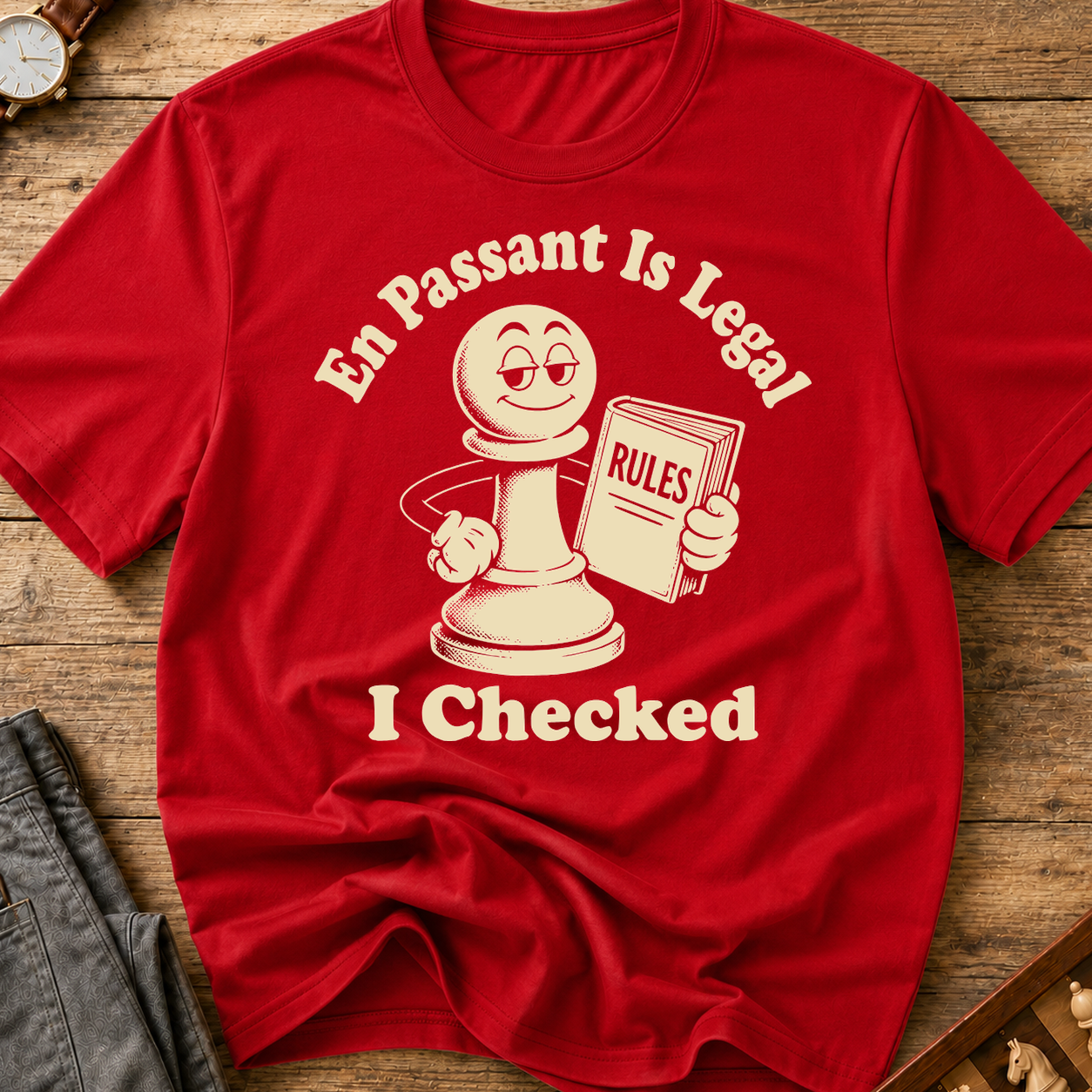 En Passant Is Legal I Checked T-Shirt