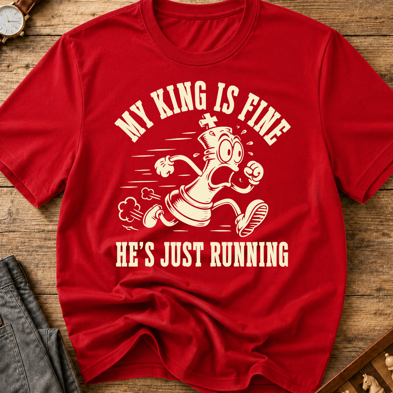 My King Is Fine He's Just Running T-Shirt