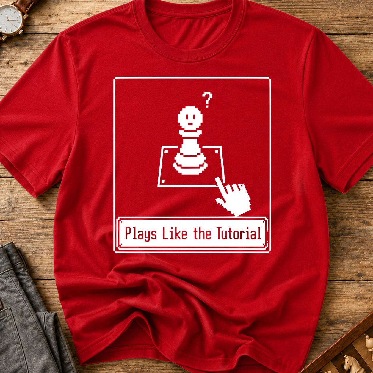 Plays Like The Tutorial T-Shirt