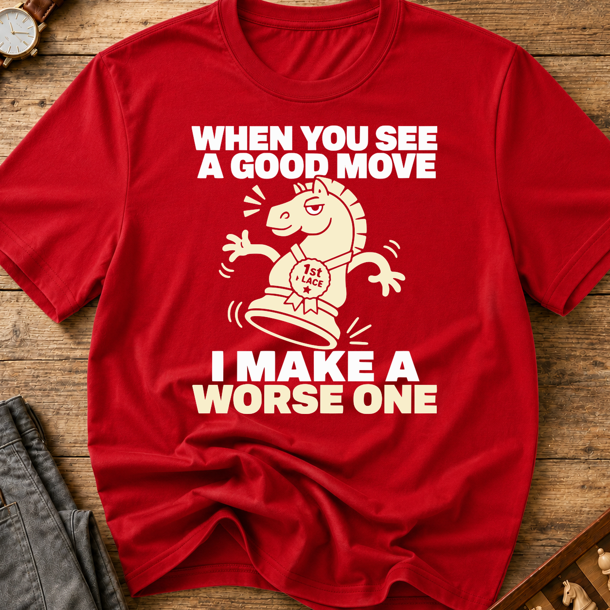 I Make A Worse One T-Shirt