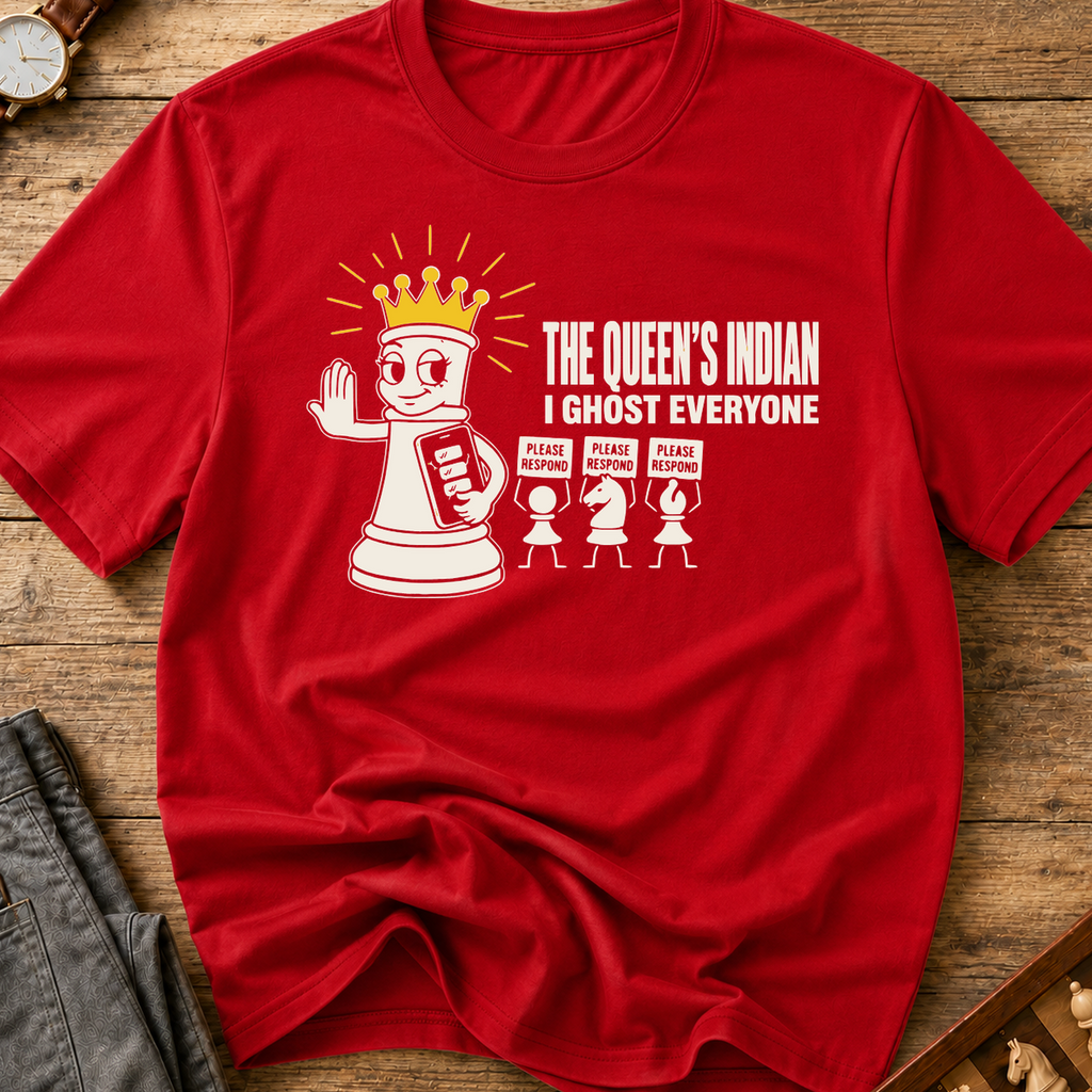 The Queen's Indian I Ghost Everyone T-Shirt