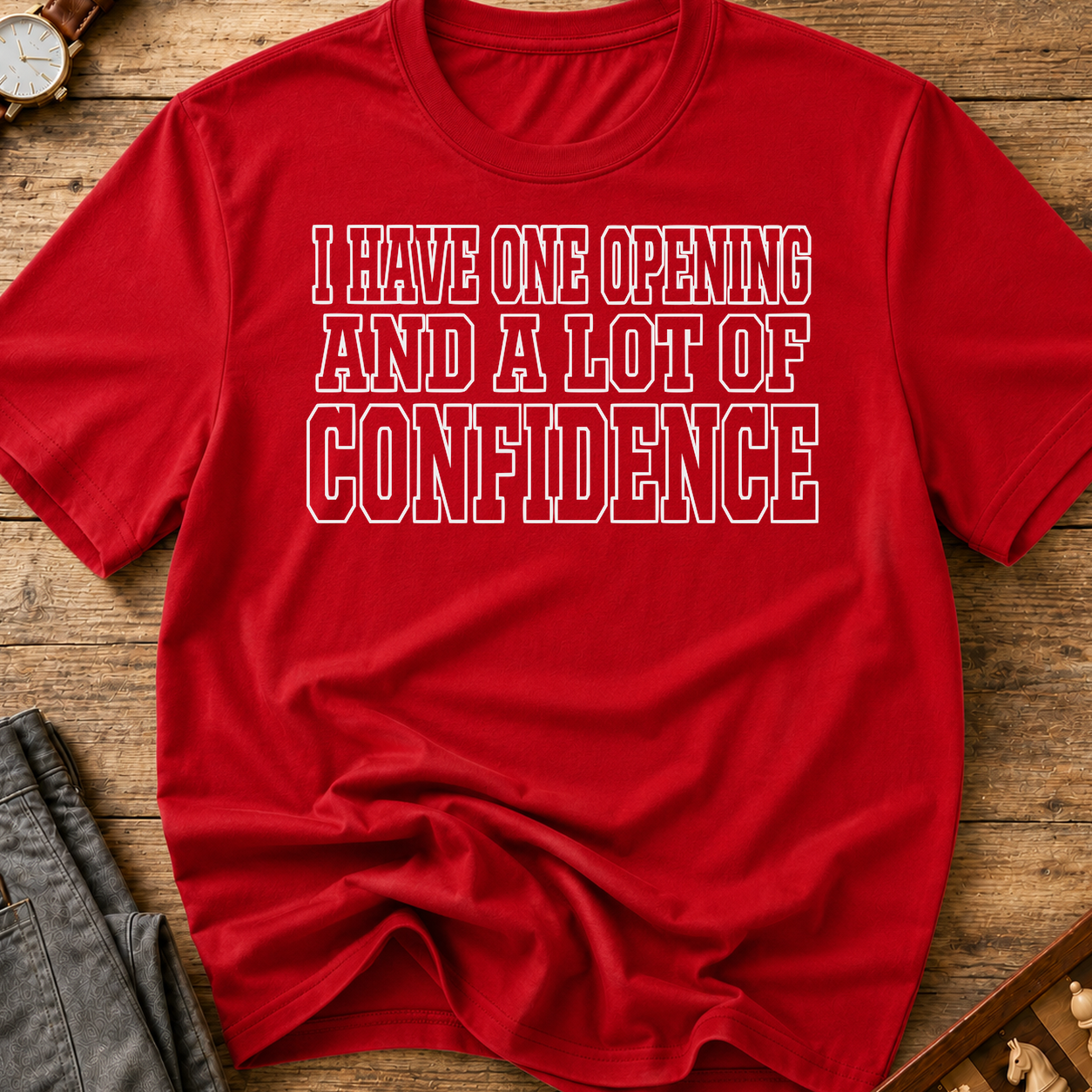 One Opening Lots Of Confidence T-Shirt