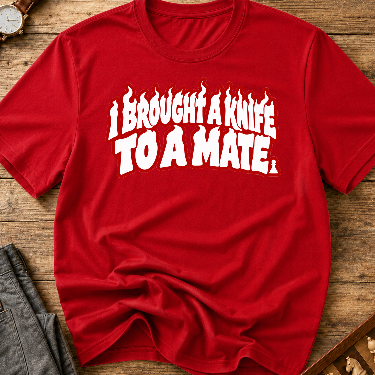 I Brought A Knife To A Mate T-Shirt