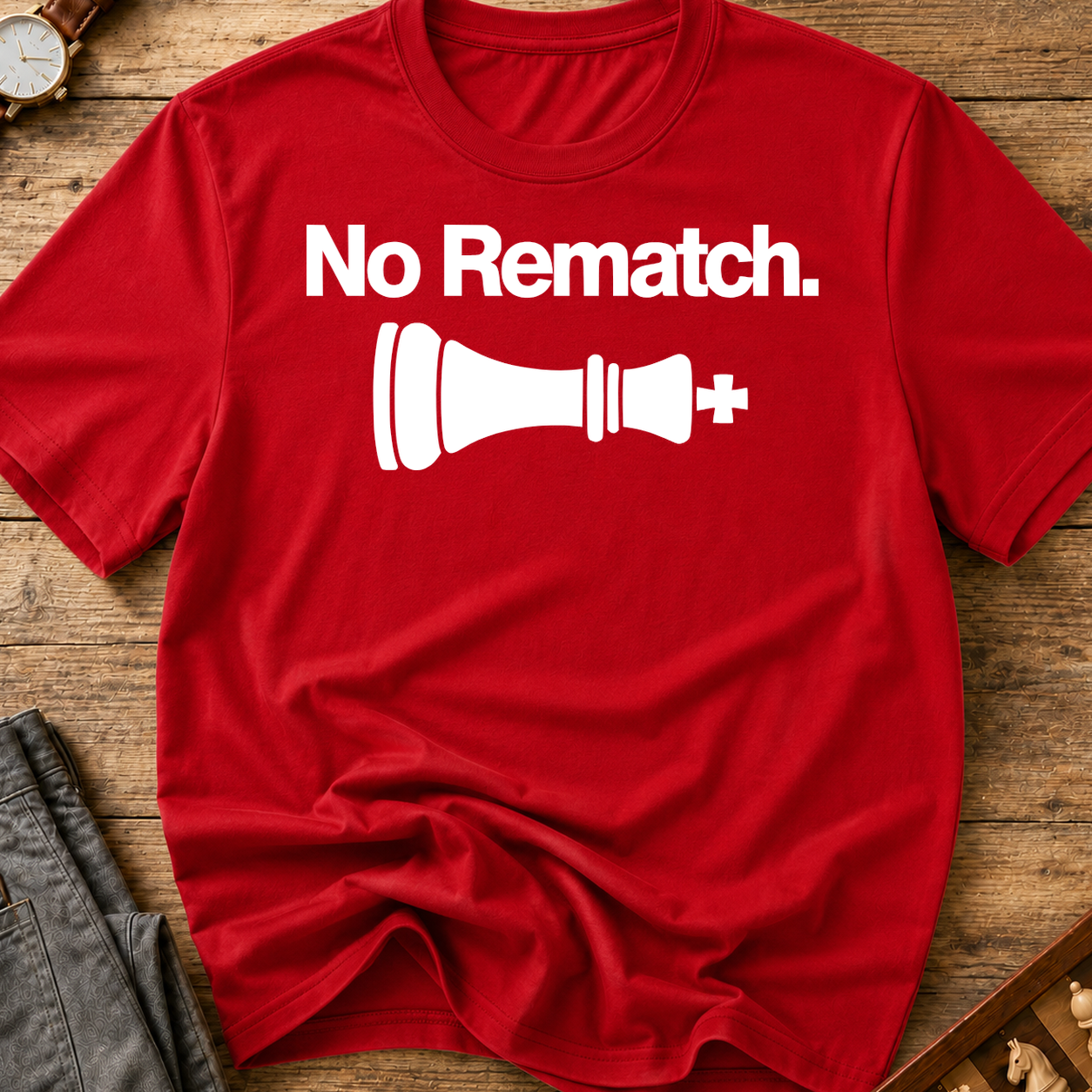 No Rematch T-Shirt