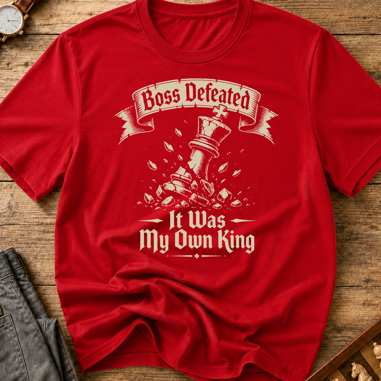 Boss Defeated My Own King T-Shirt