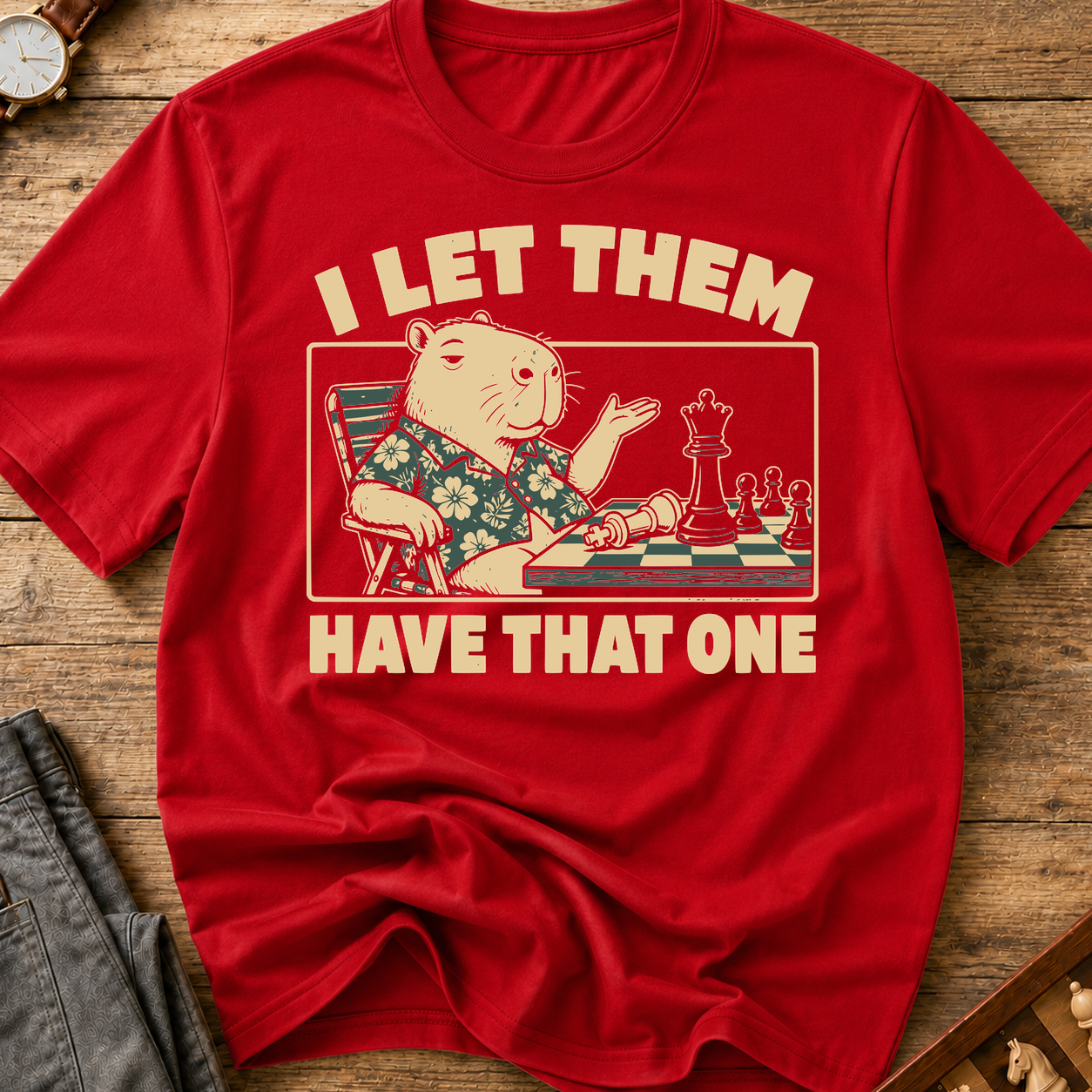 I Let Them Have That One T-Shirt