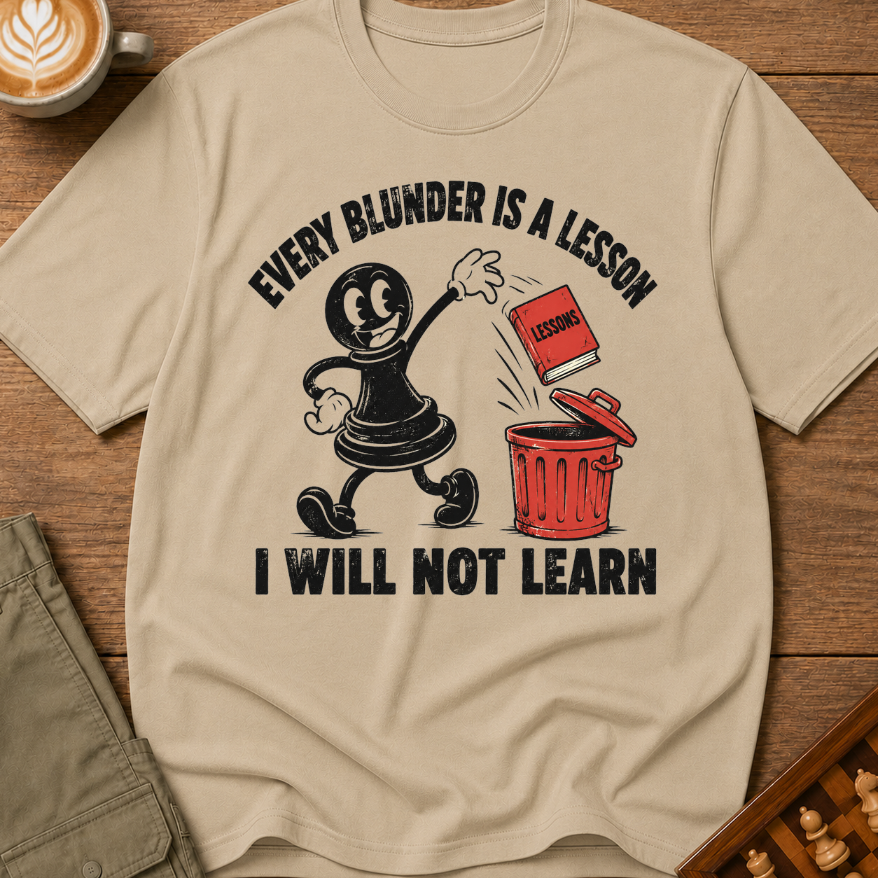 Every Blunder A Lesson Unlearned T-Shirt