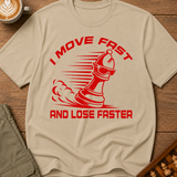 I Move Fast And Lose Faster T-Shirt