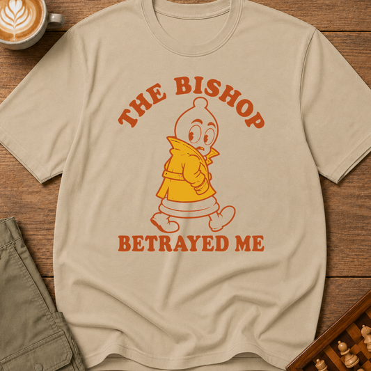 The Bishop Betrayed Me T-Shirt